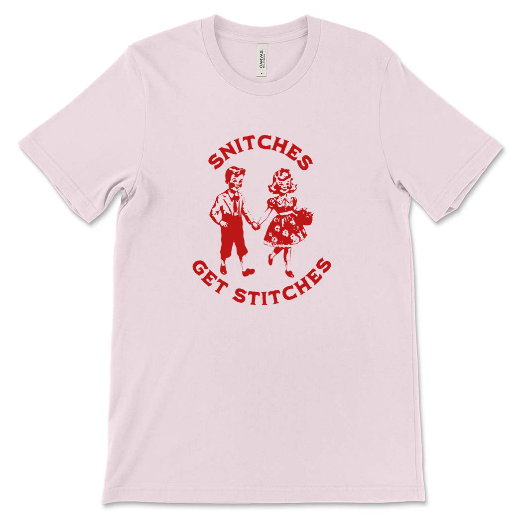 Snitches Get Stitches ~ Jersey T-Shirt ~ humanKIND