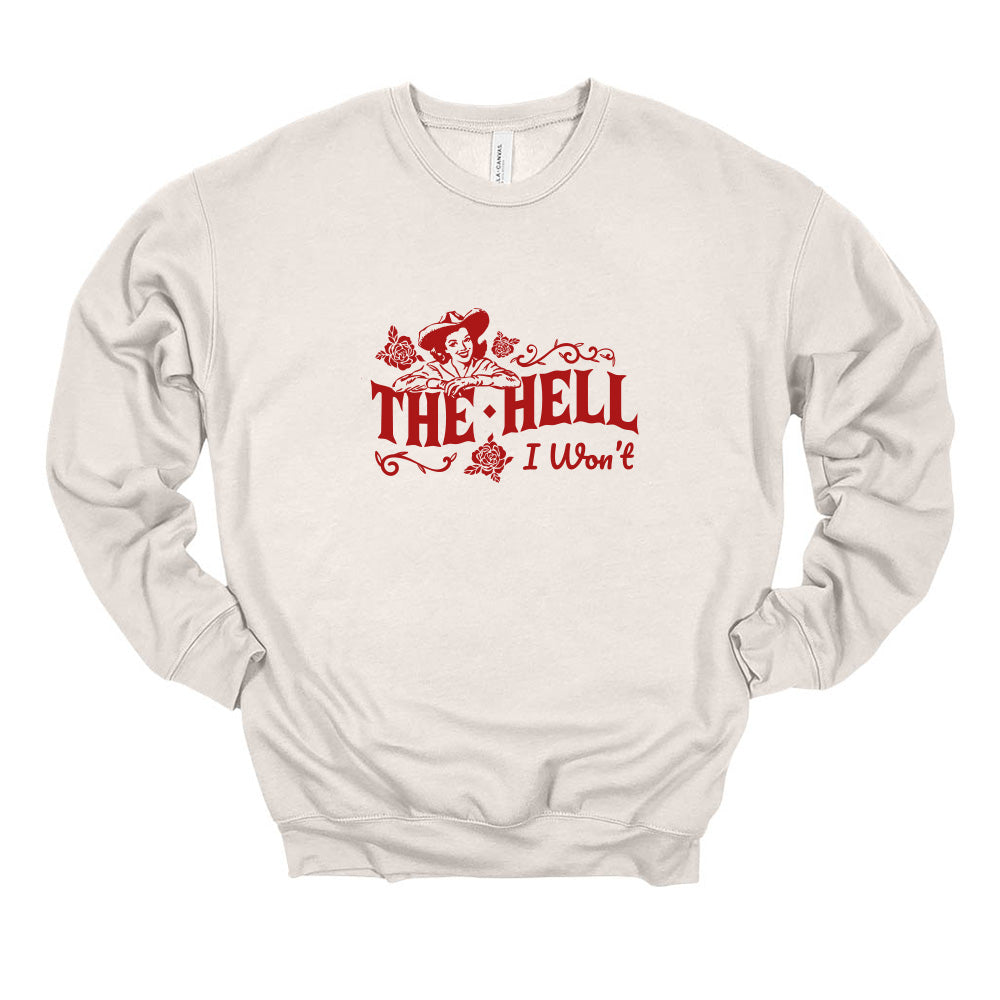 The Hell I Won't ~ Drop Shoulder Sweatshirt ~ humanKIND