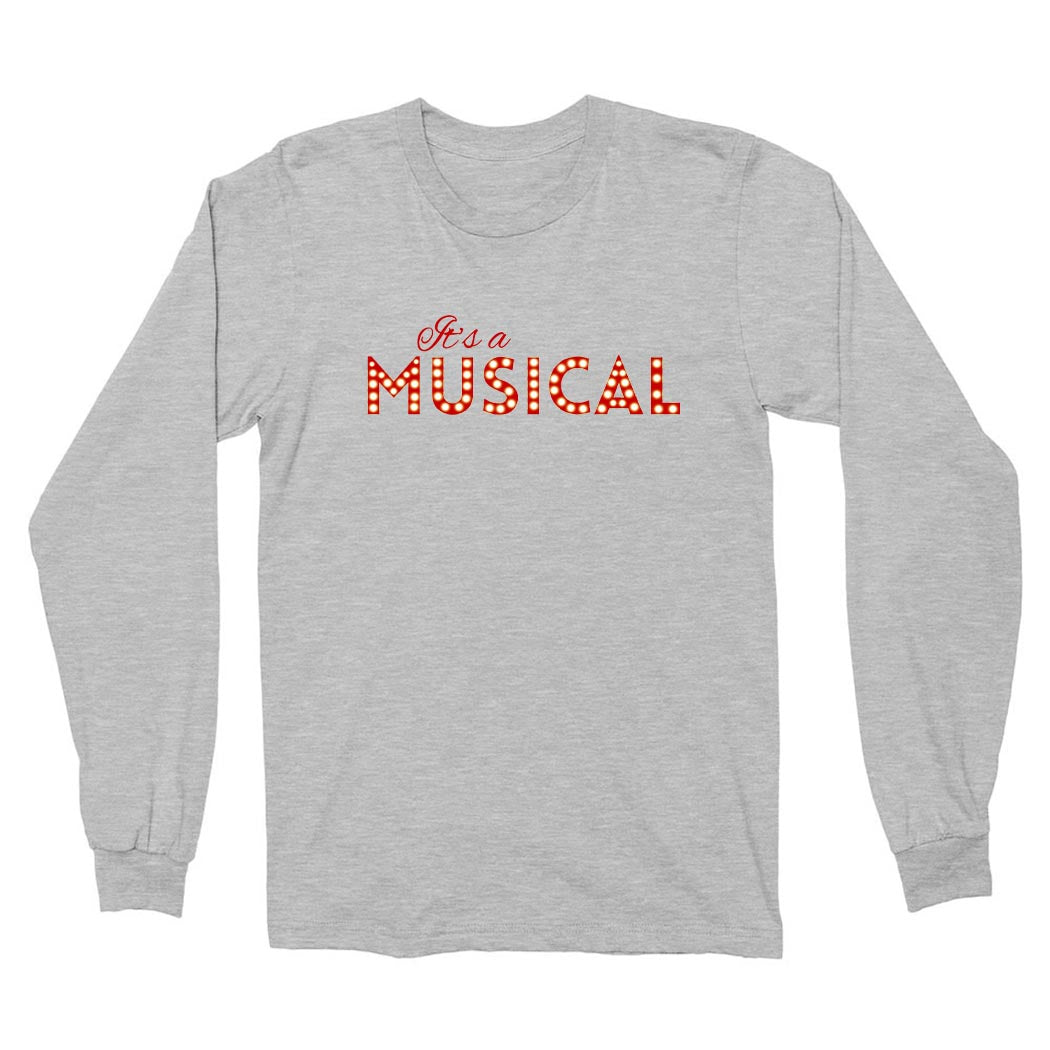 It's a Musical ~ Cotton Long Sleeve T-Shirt ~ Prospect Theatre