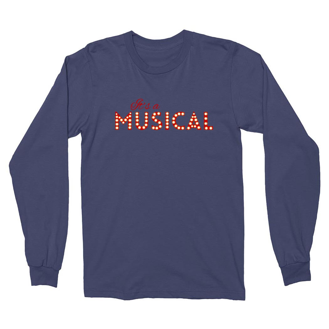 It's a Musical ~ Cotton Long Sleeve T-Shirt ~ Prospect Theatre