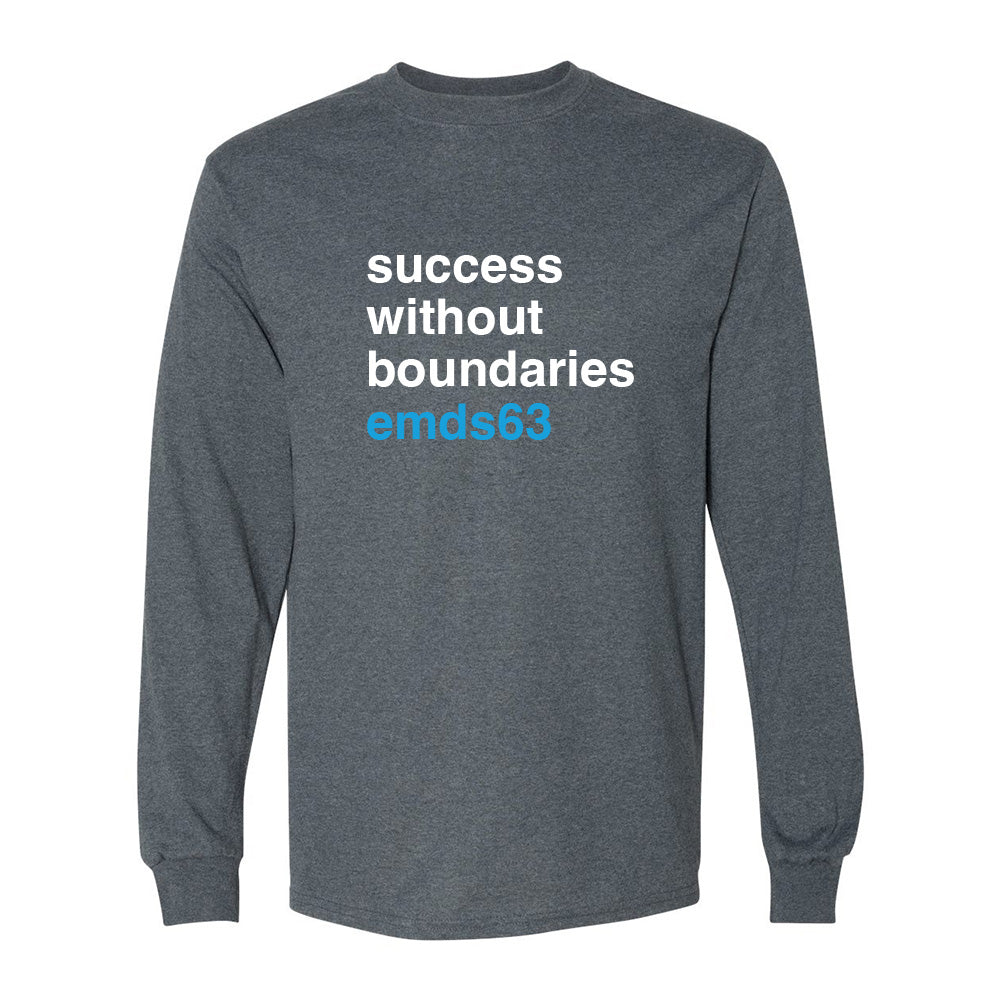 Success Without Boundaries ~ Long Sleeve T-Shirt ~ East Maine School District 63