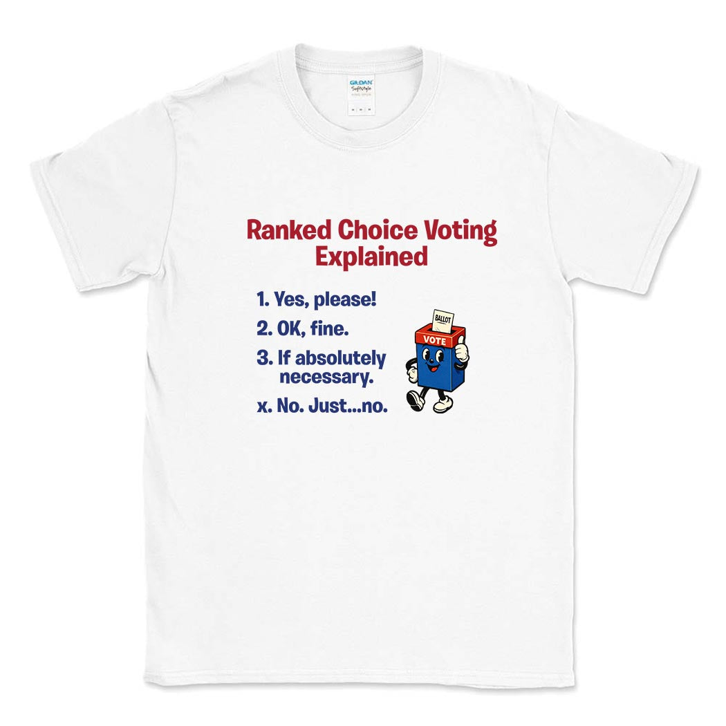 Ranked Choice Voting Explained ~ Cotton T-Shirt ~ humanKIND-white