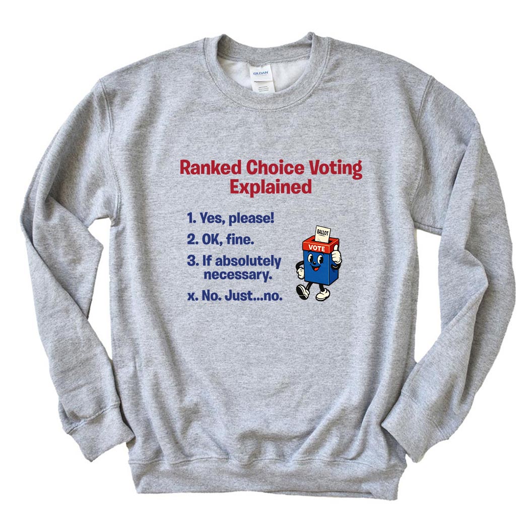 Ranked Choice Voting Explained ~ Crewneck Sweatshirt ~ humanKIND-sport grey