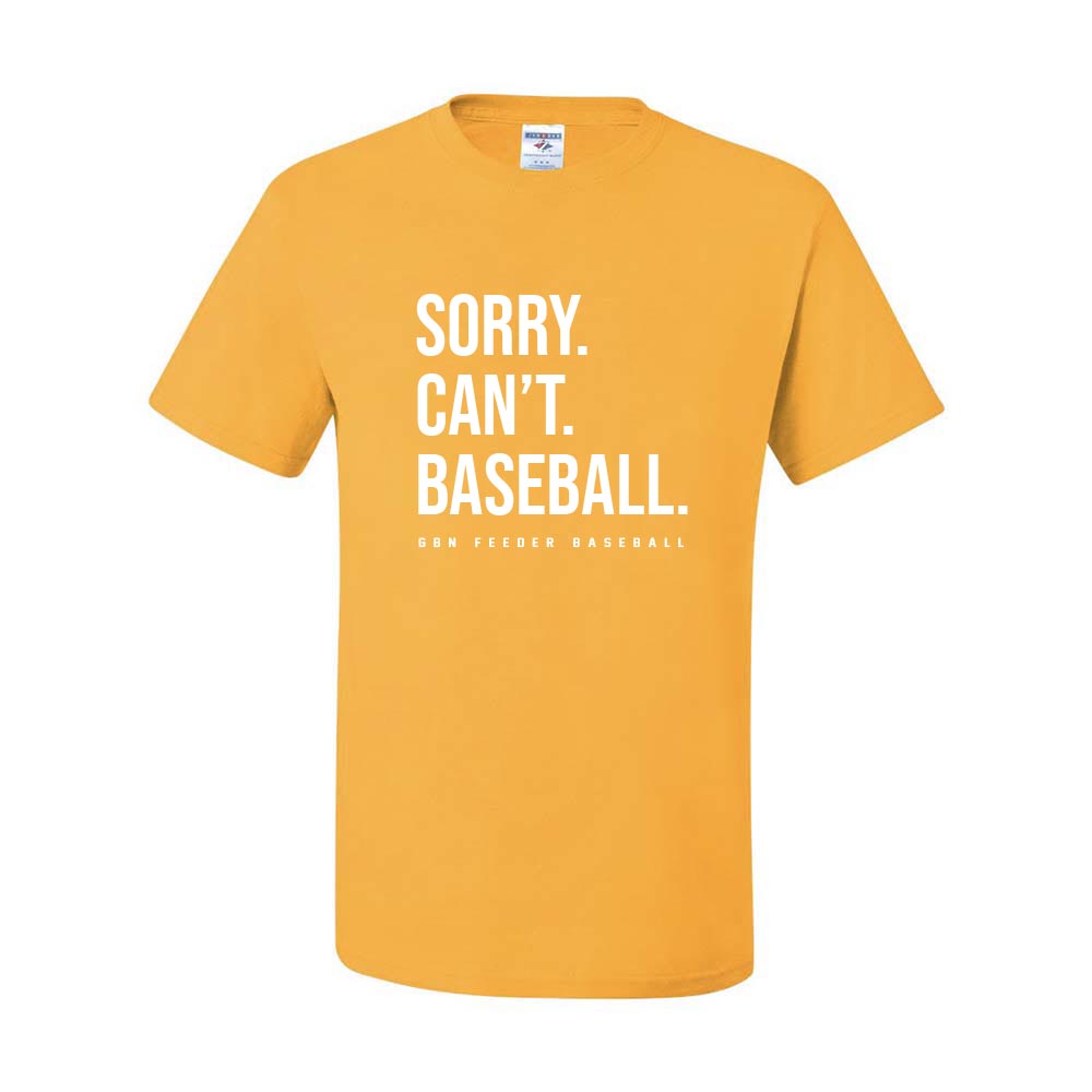 SORRY CAN'T BASEBALL DRIPOWER TEE ~ SPARTANS BASEBALL ~ youth & adult ~ classic unisex fit-gold