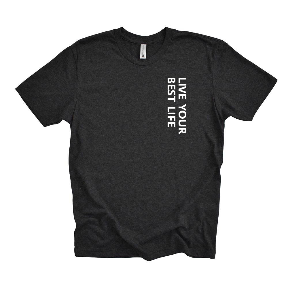 LIVE YOUR BEST LIFE VERTICAL TRIBLEND TEE ~ BEST LIFE ~ youth, women's & unisex ~ classic fit
