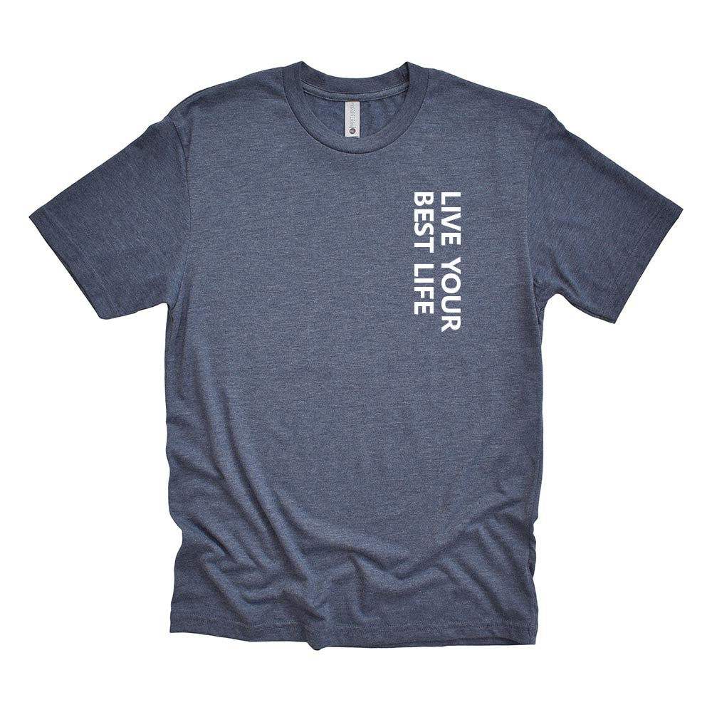 LIVE YOUR BEST LIFE VERTICAL TRIBLEND TEE ~ BEST LIFE ~ youth, women's & unisex ~ classic fit