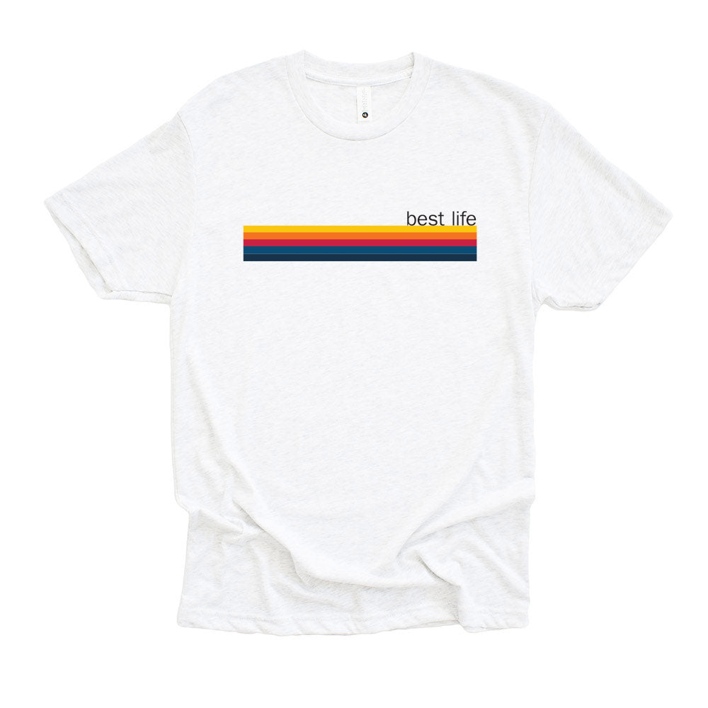 RAINBOW BEST LIFE TRIBLEND TEE ~ BEST LIFE ~ youth, women's & adult ~ classic fit
