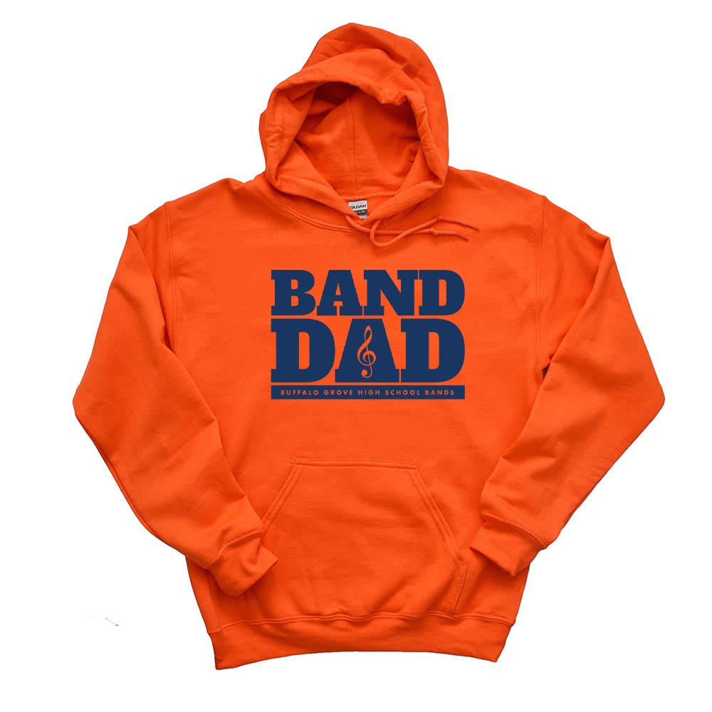 BAND DAD HOODIE ~ BUFFALO GROVE HIGH SCHOOL BANDS ~ adult ~ classic unisex fit