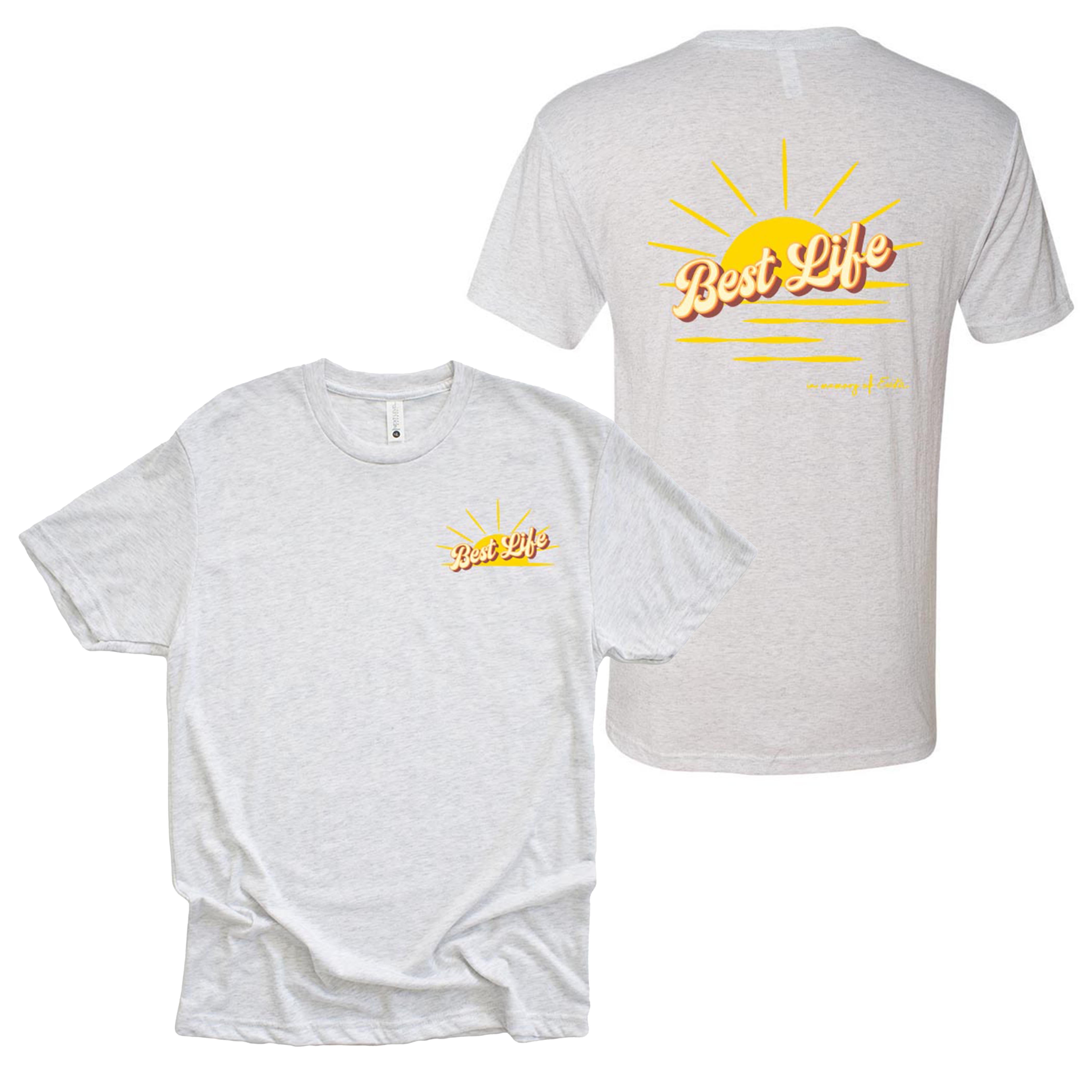 IN MEMORY OF ERIKA TRIBLEND TEE ~ BEST LIFE ~ youth, women's & adult unisex ~ classic fit