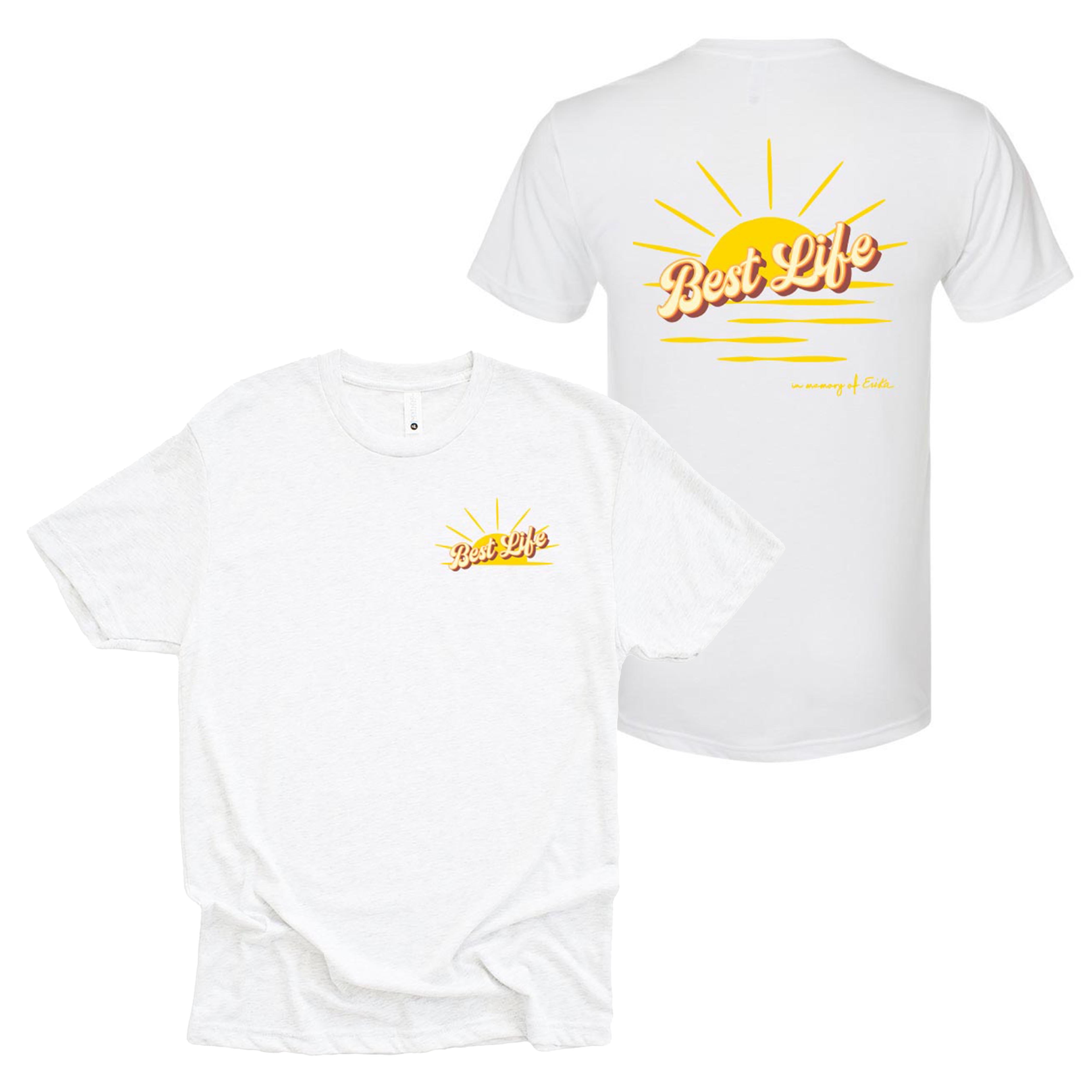 IN MEMORY OF ERIKA TRIBLEND TEE ~ BEST LIFE ~ youth, women's & adult unisex ~ classic fit