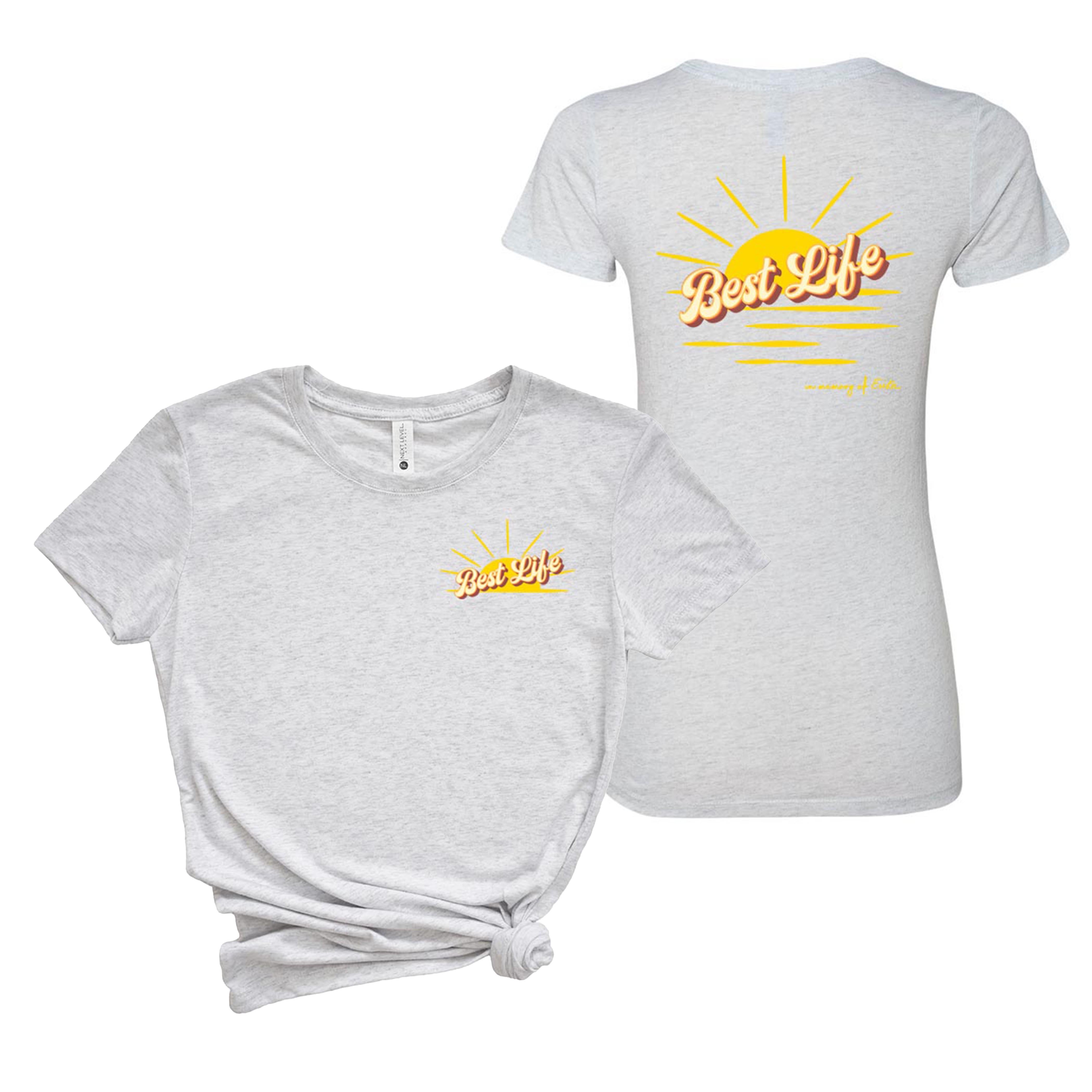 IN MEMORY OF ERIKA TRIBLEND TEE ~ BEST LIFE ~ youth, women's & adult unisex ~ classic fit