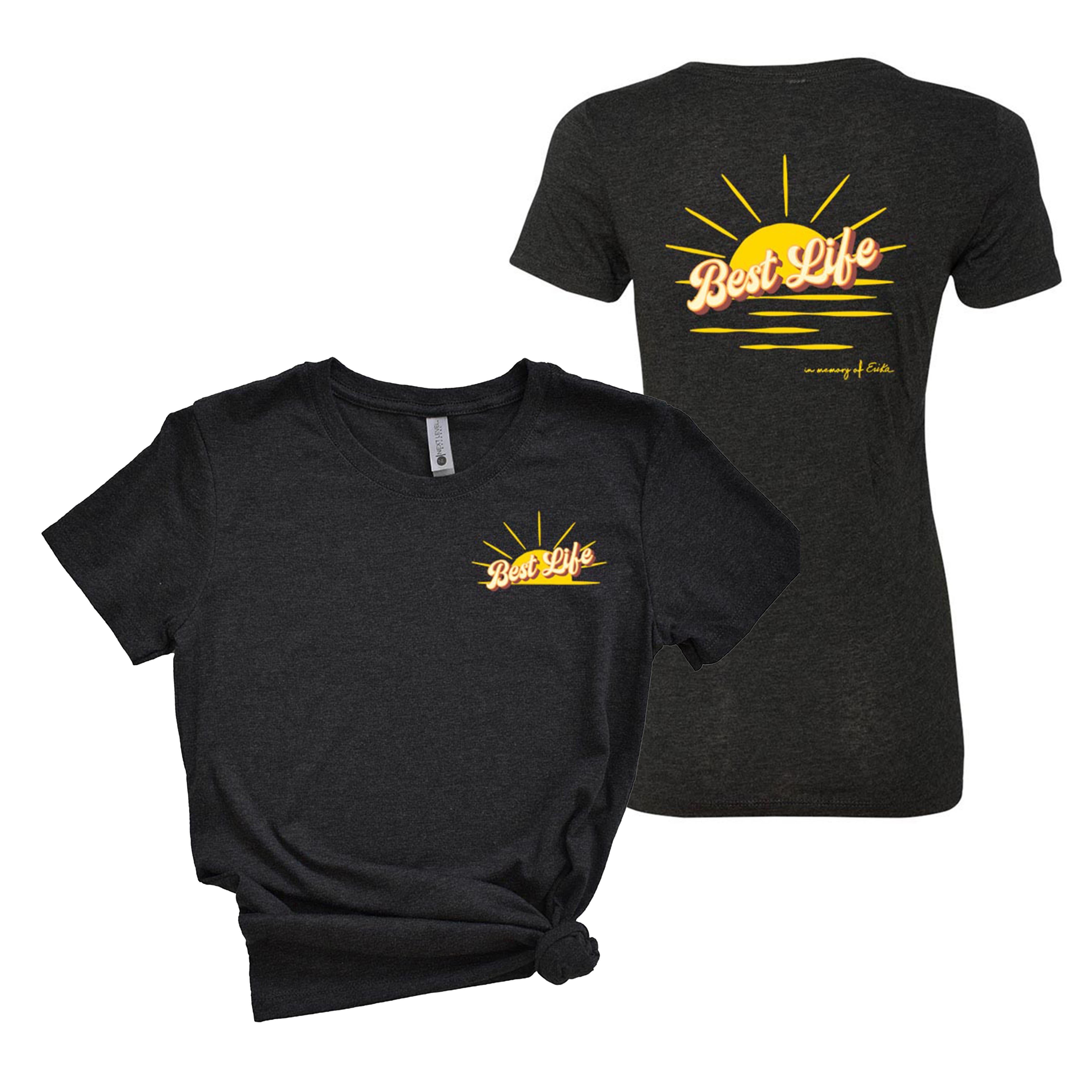 IN MEMORY OF ERIKA TRIBLEND TEE ~ BEST LIFE ~ youth, women's & adult unisex ~ classic fit