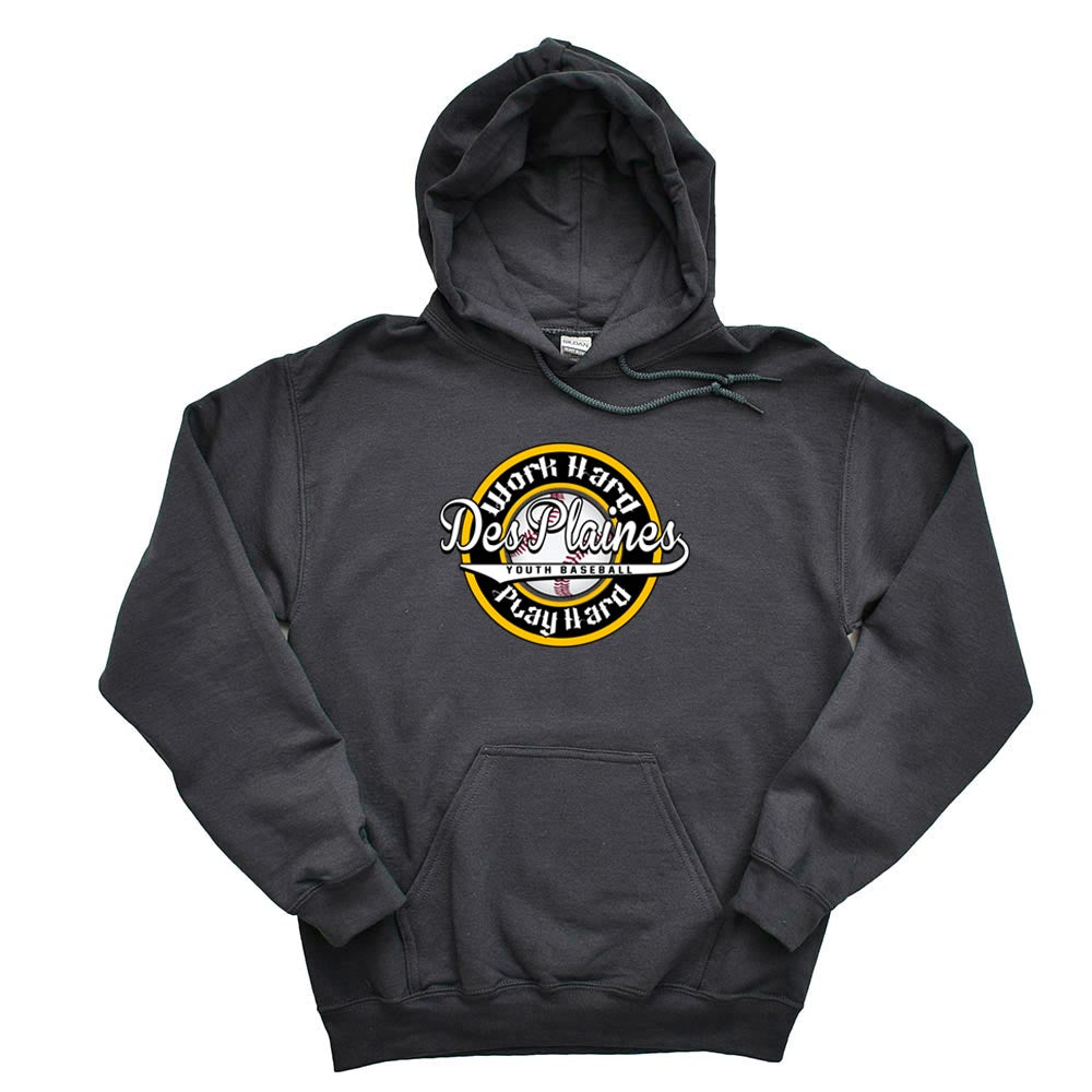 DES PLAINES BASEBALL WORK HARD HOODIE ~ DES PLAINES BASEBALL ~ gildan dryblend ~ adult ~ classic unisex fit