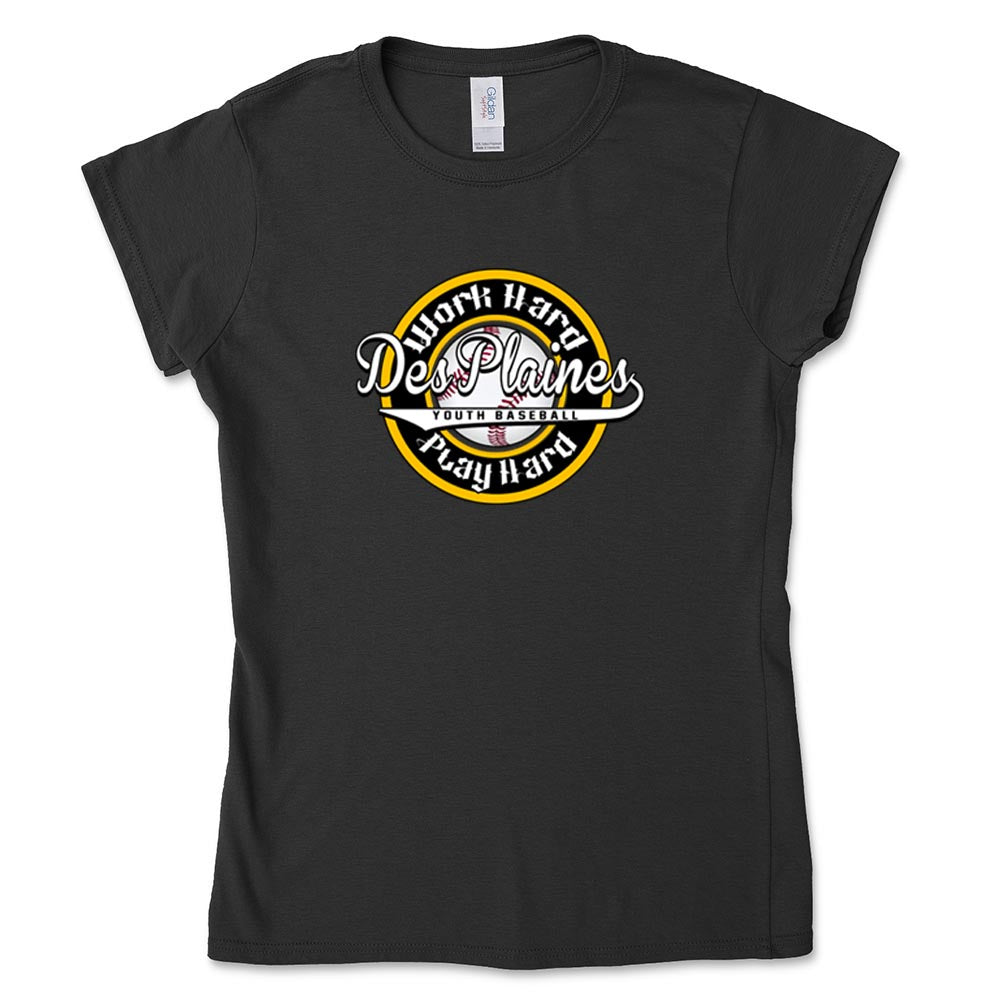 DES PLAINES BASEBALL WORK HARD WOMEN'S TEE ~ DES PLAINES BASEBALL ~ women's