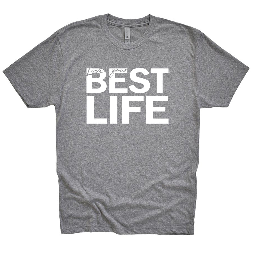 BEST LIFE TRIBLEND TEE ~ BEST LIFE ~ youth, women's & unisex ~ classic fit