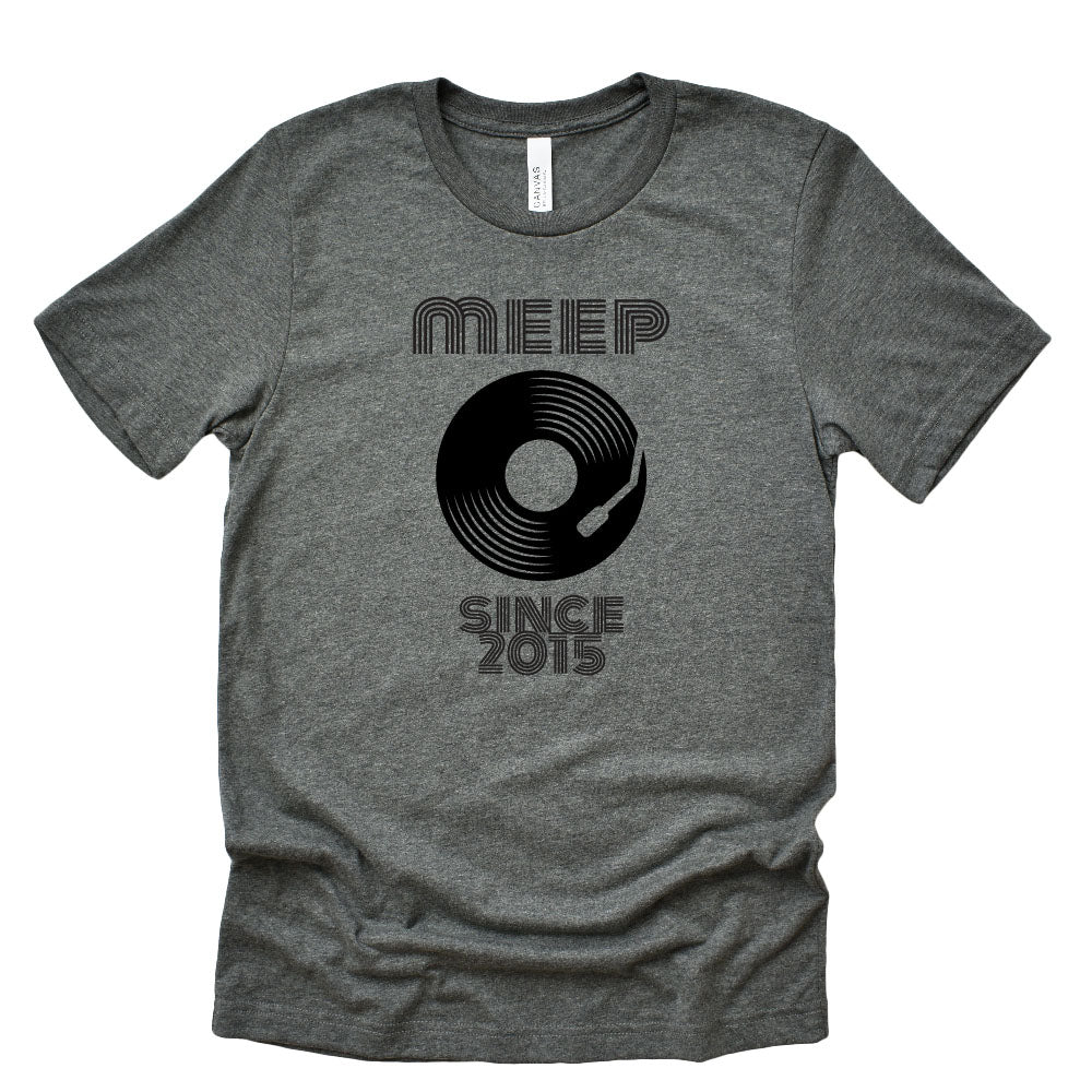 MEEP VINYL RECORD TURNTABLE SINCE 2015 ~ MEEPWARE ~ unisex tee ~ classic fit - humanKIND