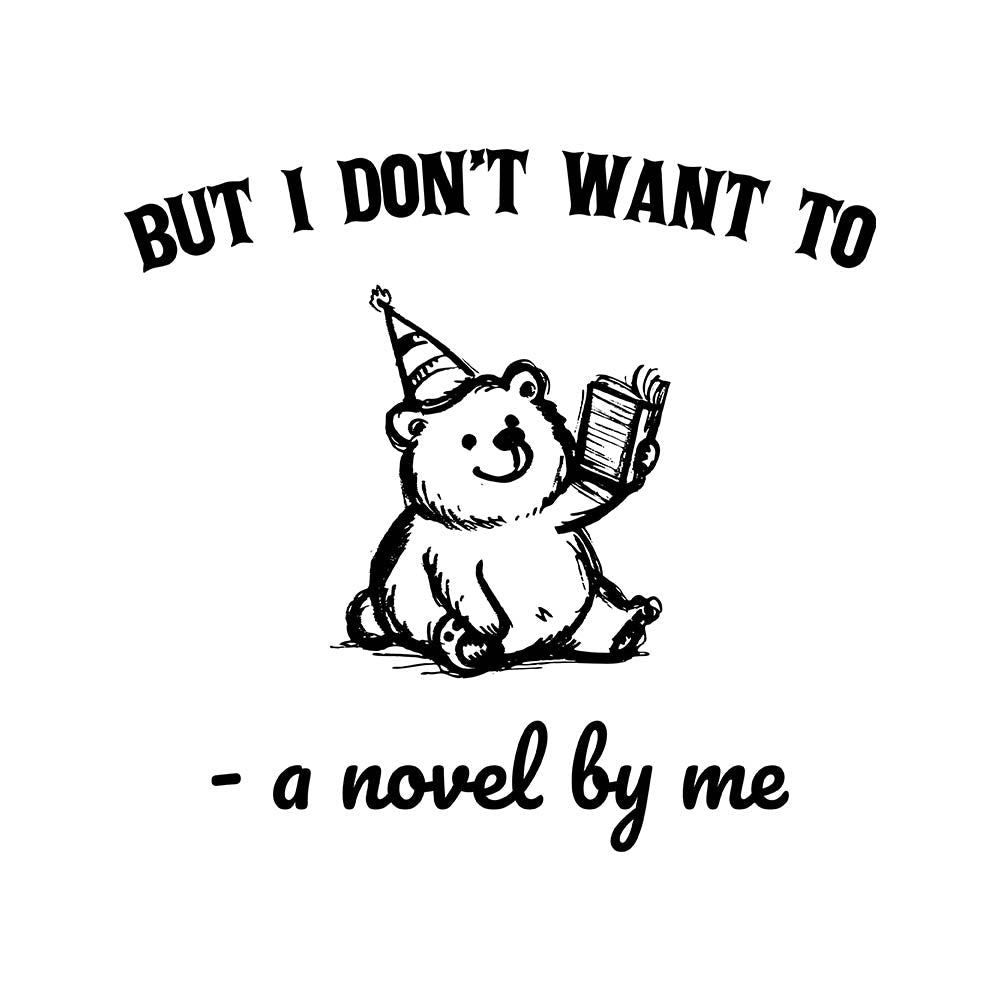 But I Don't Want To