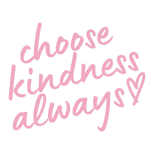 Kindness Always
