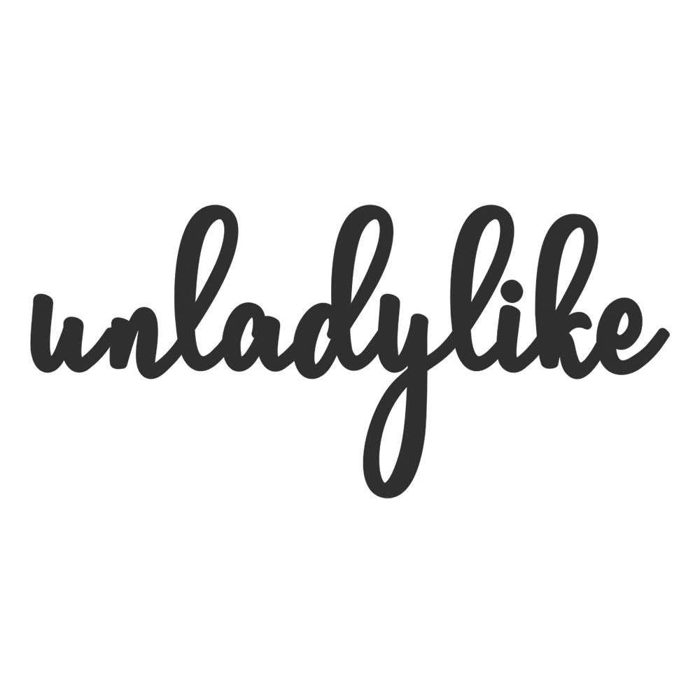 Unladylike