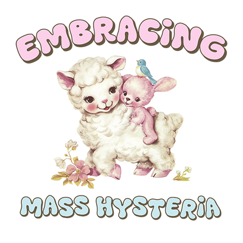 Embracing Mass Hysteria