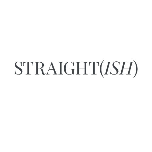 straight(ish)