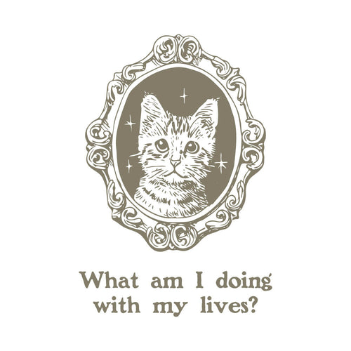 What Am I Doing With My Lives (Cat)
