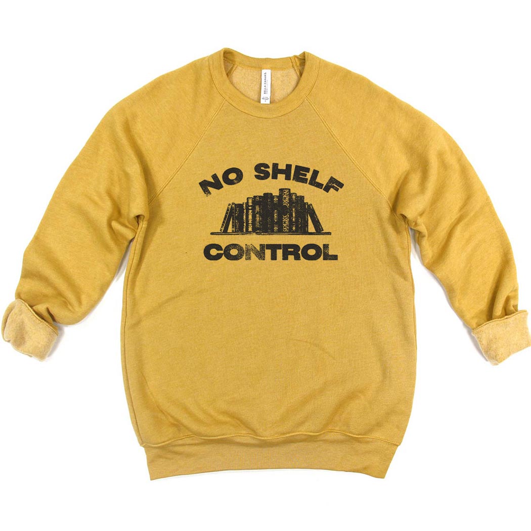 No Shelf Control ~ Raglan Sponge Fleece Crewneck Sweatshirt ~ humanKIND