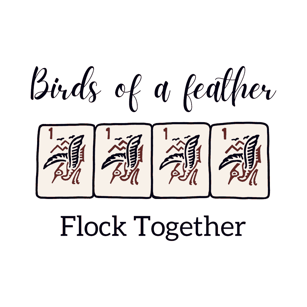 BIRDS OF A FEATHER