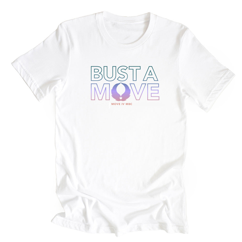 Bust a Move ~ Jersey T-Shirt ~ Roots & Wings Charitable Foundation-white