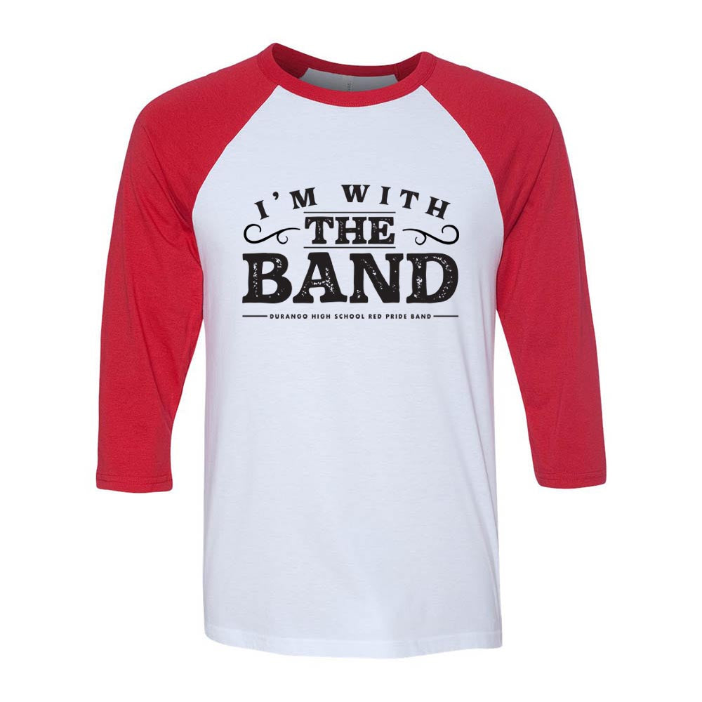 I'm With The Band ~ Baseball T-Shirt ~ DHS Bands~ Youth and Adult