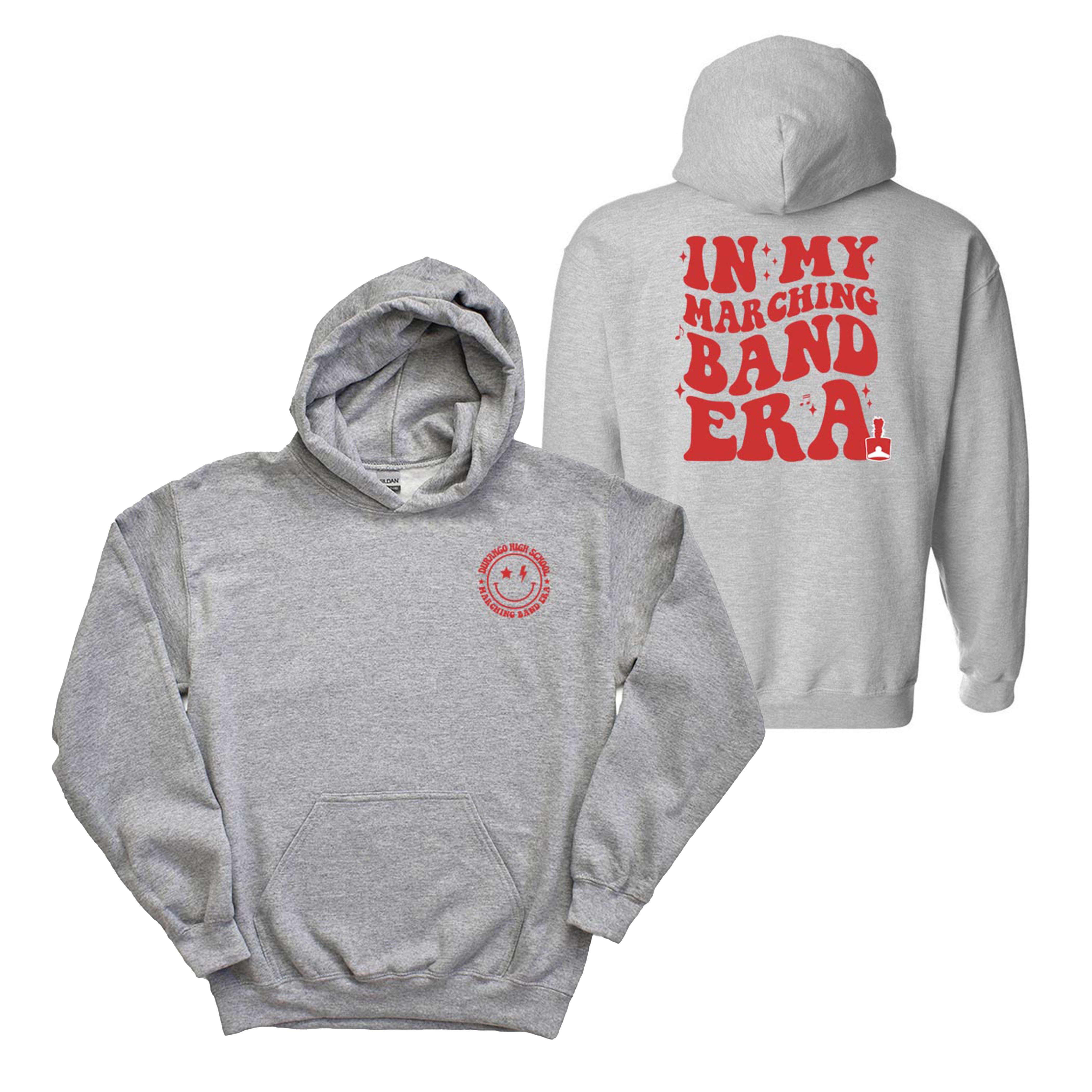 In My Marching Band Era ~ Hoodie ~ DHS Bands