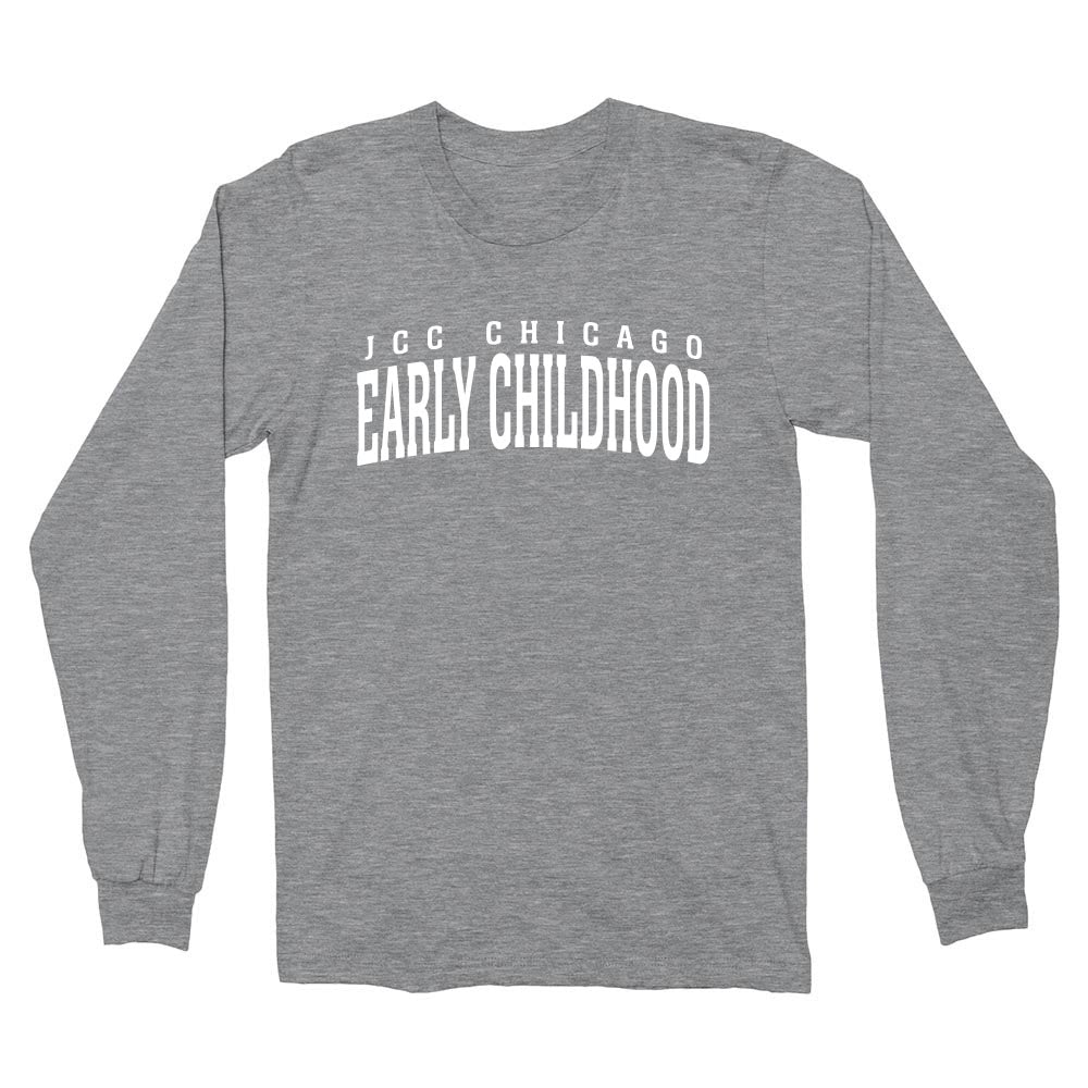 EARLY CHILDHOOD ARC  ~ JCC CHICAGO EARLY CHILDHOOD ~ adult long sleeve tee