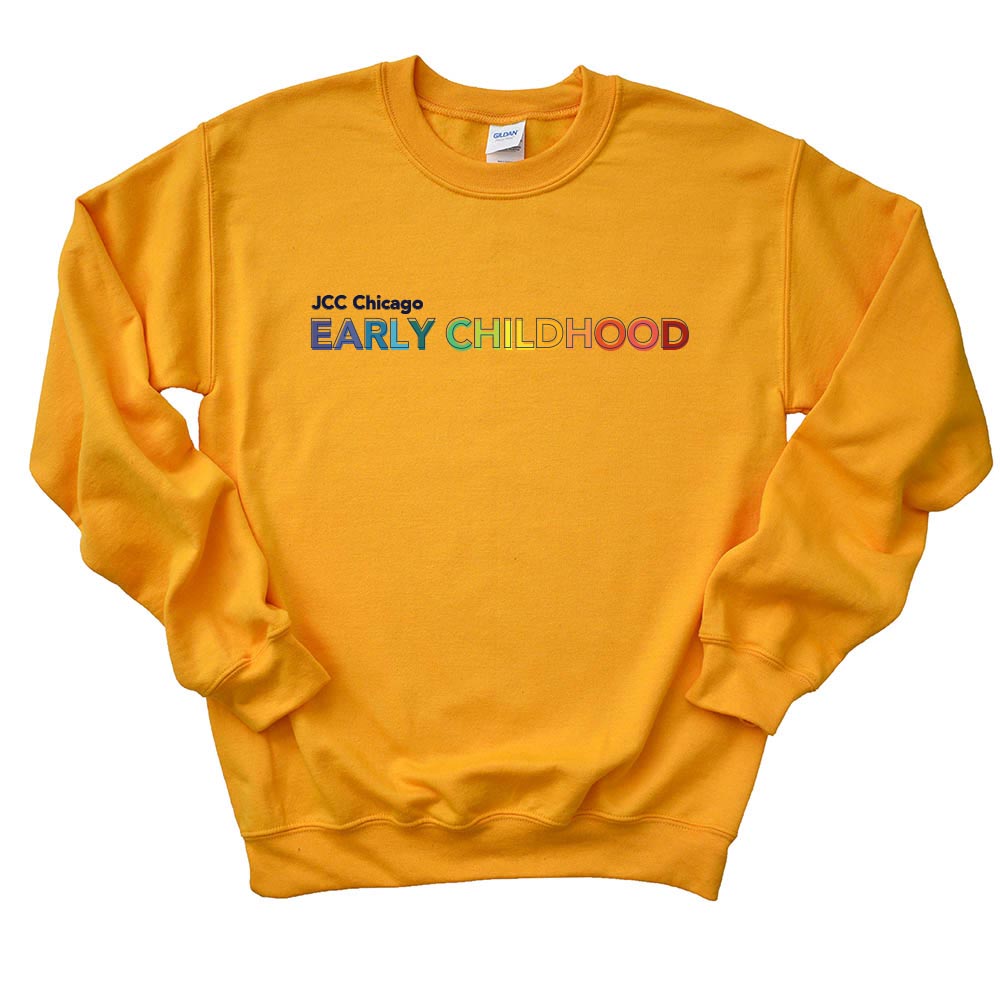 EARLY CHILDHOOD RAINBOW  ~ JCC CHICAGO EARLY CHILDHOOD ~  adult crewneck sweatshirt