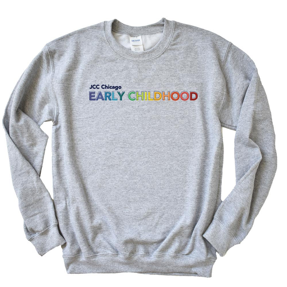 EARLY CHILDHOOD RAINBOW  ~ JCC CHICAGO EARLY CHILDHOOD ~  adult crewneck sweatshirt