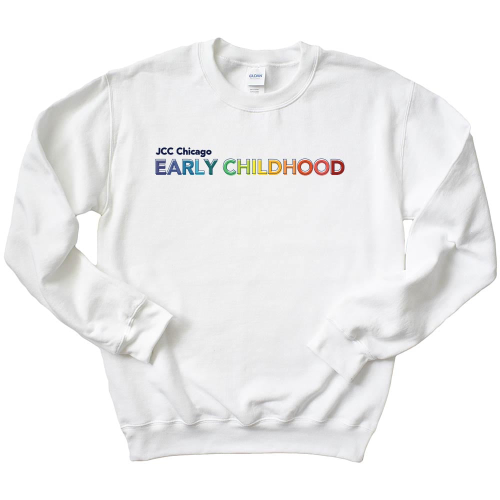 EARLY CHILDHOOD RAINBOW  ~ JCC CHICAGO EARLY CHILDHOOD ~  adult crewneck sweatshirt