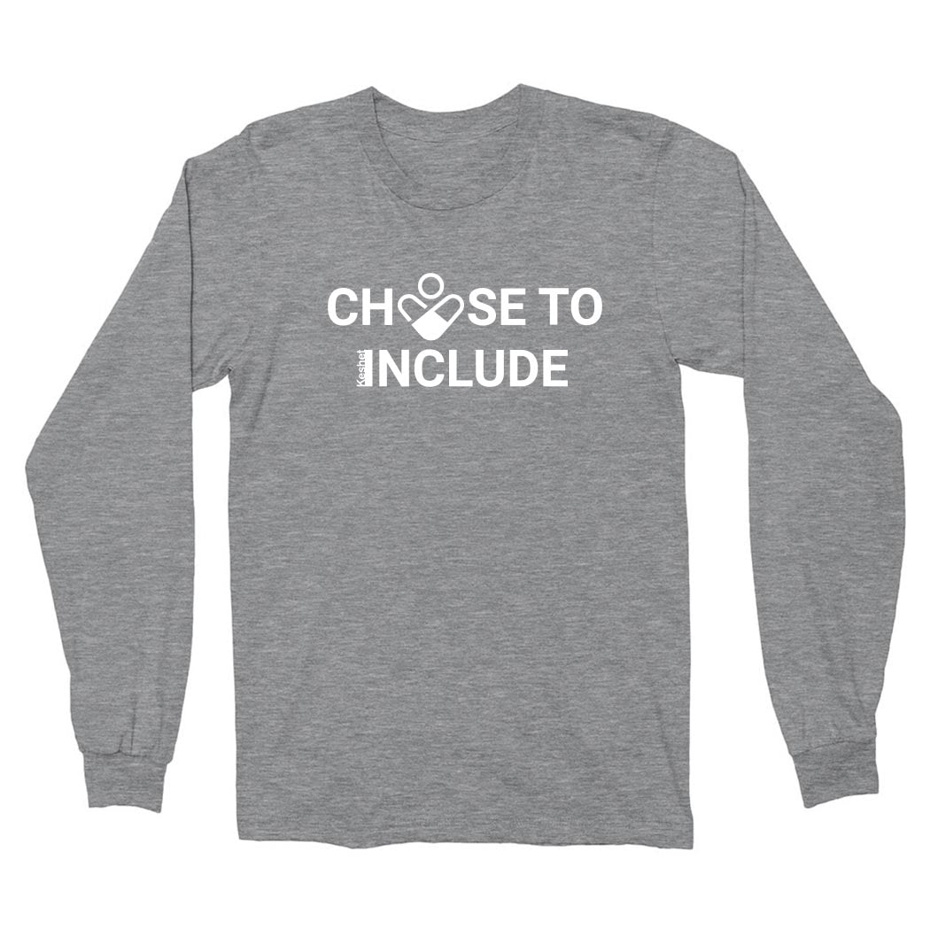 CHOOSE TO INCLUDE LONG SLEEVE TEE ~ KESHET ~ youth & adult ~ classic unisex fit