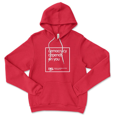 Democracy Depends On You ~ Fleece Hoodie ~ LWV of Wilmette