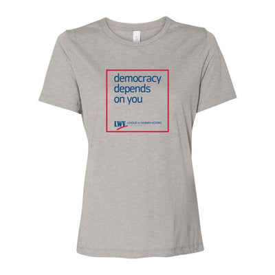 Democracy Depends On You ~ Women's Relaxed Triblend T-Shirt ~ LWV of Wilmette
