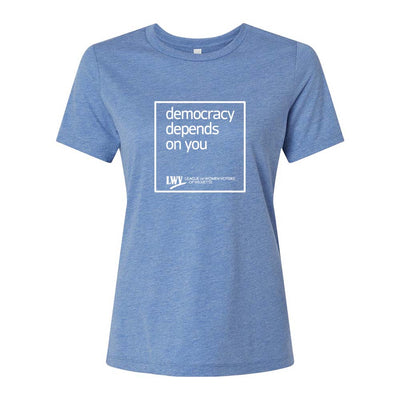 Democracy Depends On You ~ Women's Relaxed Triblend T-Shirt ~ LWV of Wilmette