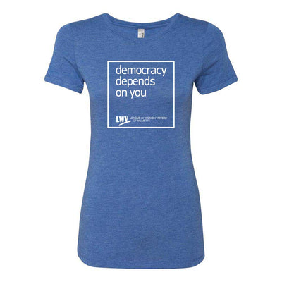 Democracy Depends On You ~ Women's Slim Triblend T-Shirt ~ LWV of Wilmette