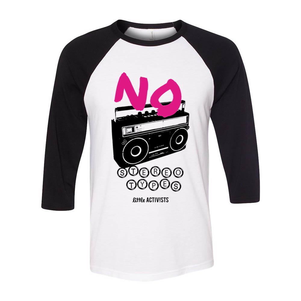 No Stereotypes  ~ Baseball Shirt  ~ Little Activists
