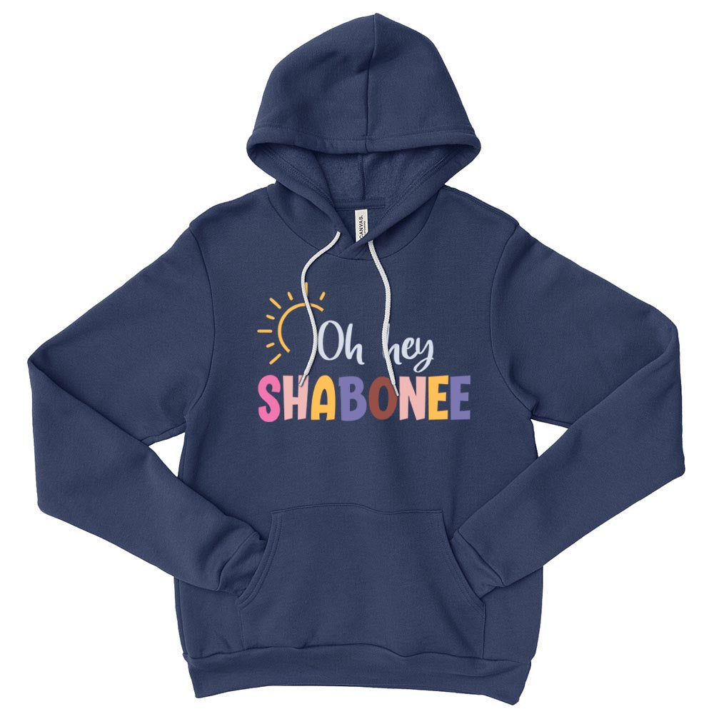 OH HEY SHABONEE UNISEX HOODIE ~ SHABONEE STAFF ~ Bella + Canvas ~ classic fit