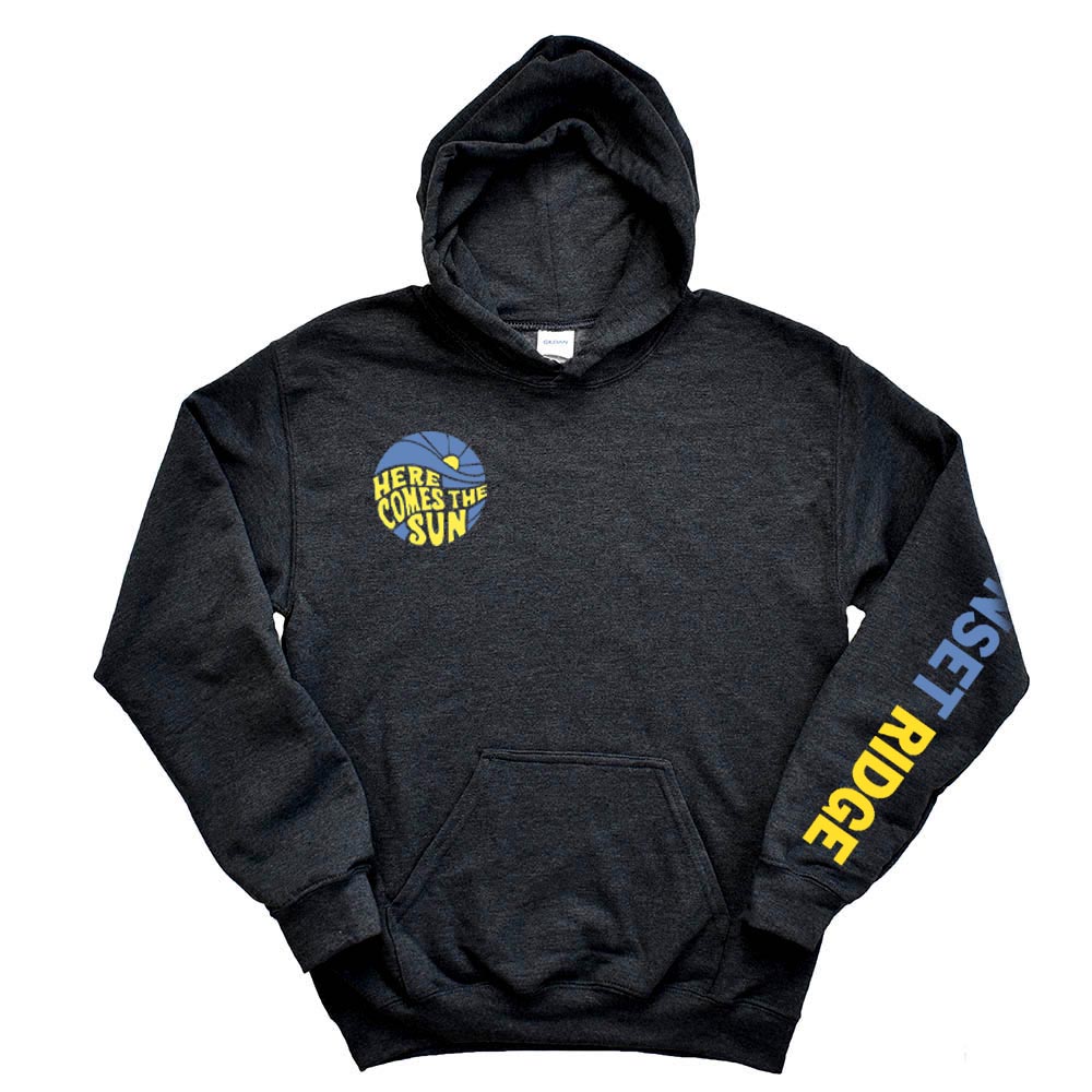 HERE COMES THE SUN HOODIE ~ SUNSET RIDGE STUDENT AMBASSADORS ~ youth and adult ~ classic fit