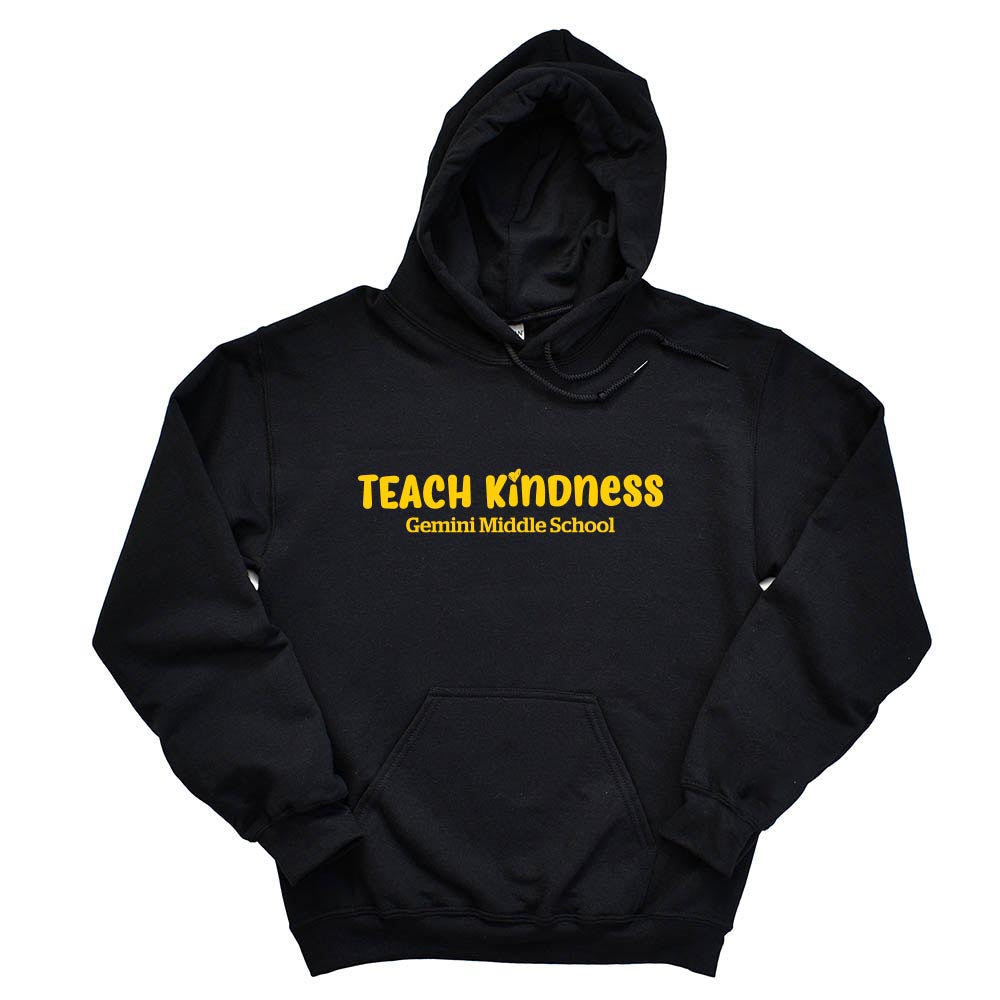 TEACH KINDNESS HOODIE ~ GEMINI MIDDLE SCHOOL ~ adult ~ classic unisex fit