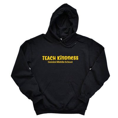 Teach Kindness ~ Hoodie ~ Gemini Middle School