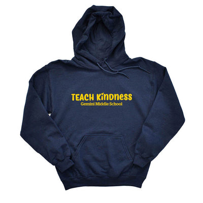 Teach Kindness ~ Hoodie ~ Gemini Middle School