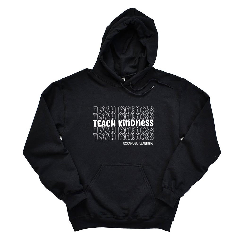 TEACH KINDNESS HOODIE ~ EXPANDED LEARNING ~  Gildan ~ adult ~ classic unisex fit