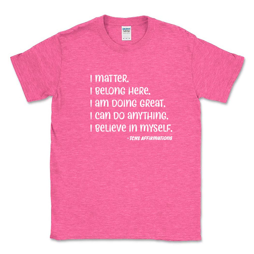 Affirmations ~ Cotton Tee ~ Trinity Nursery School