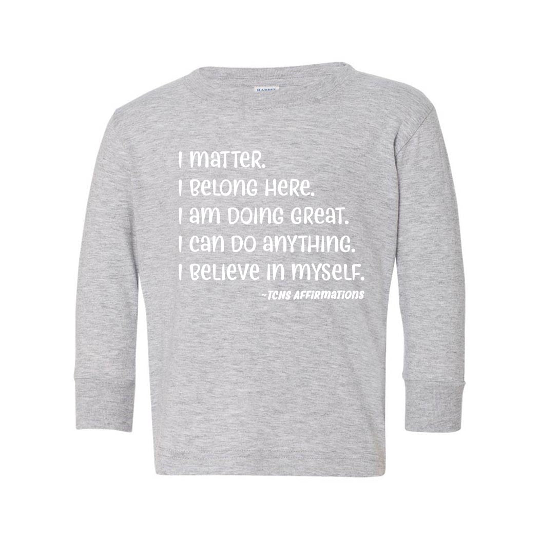 Affirmations ~  Toddler Long Sleeve T-Shirt ~ Trinity Nursery School