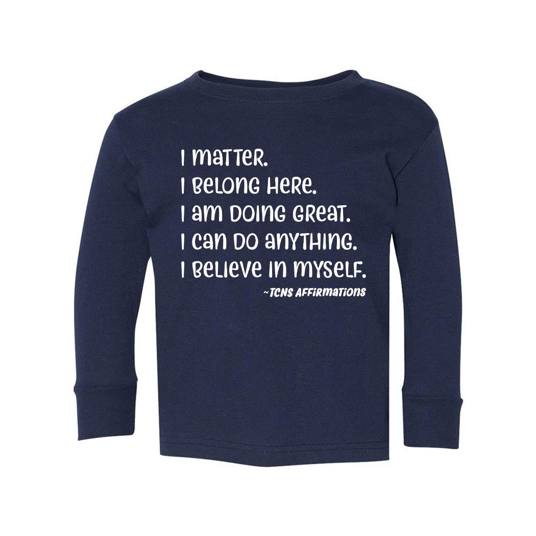 Affirmations ~  Toddler Long Sleeve T-Shirt ~ Trinity Nursery School